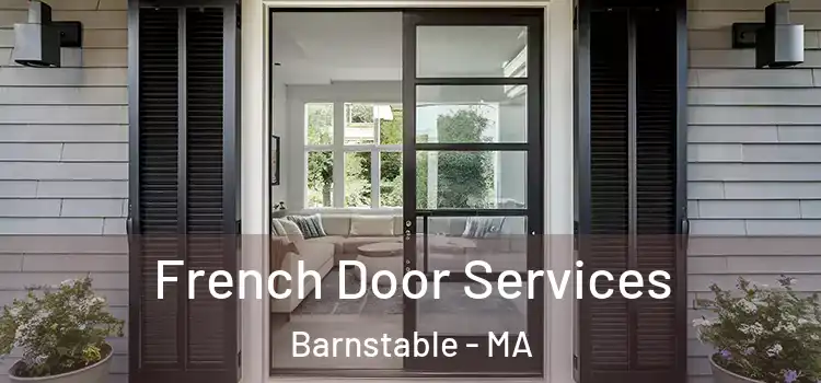 French Door Services Barnstable - MA