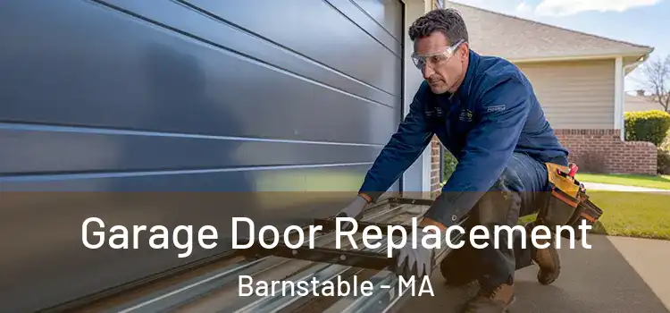  Garage Door Replacement Barnstable - MA