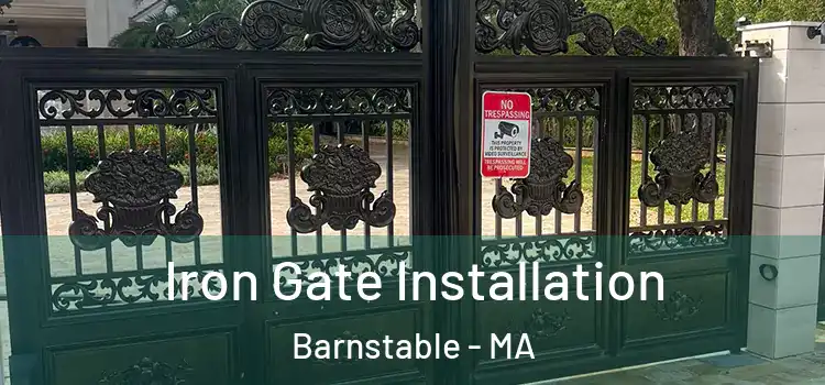  Iron Gate Installation Barnstable - MA