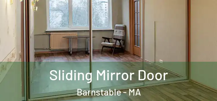  Sliding Mirror Door Barnstable - MA